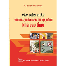 Nơi bán Các biện pháp phòng cháy, chữa cháy và cứu nạn cứu hộ nhà cao tầng - Giá Từ -1đ